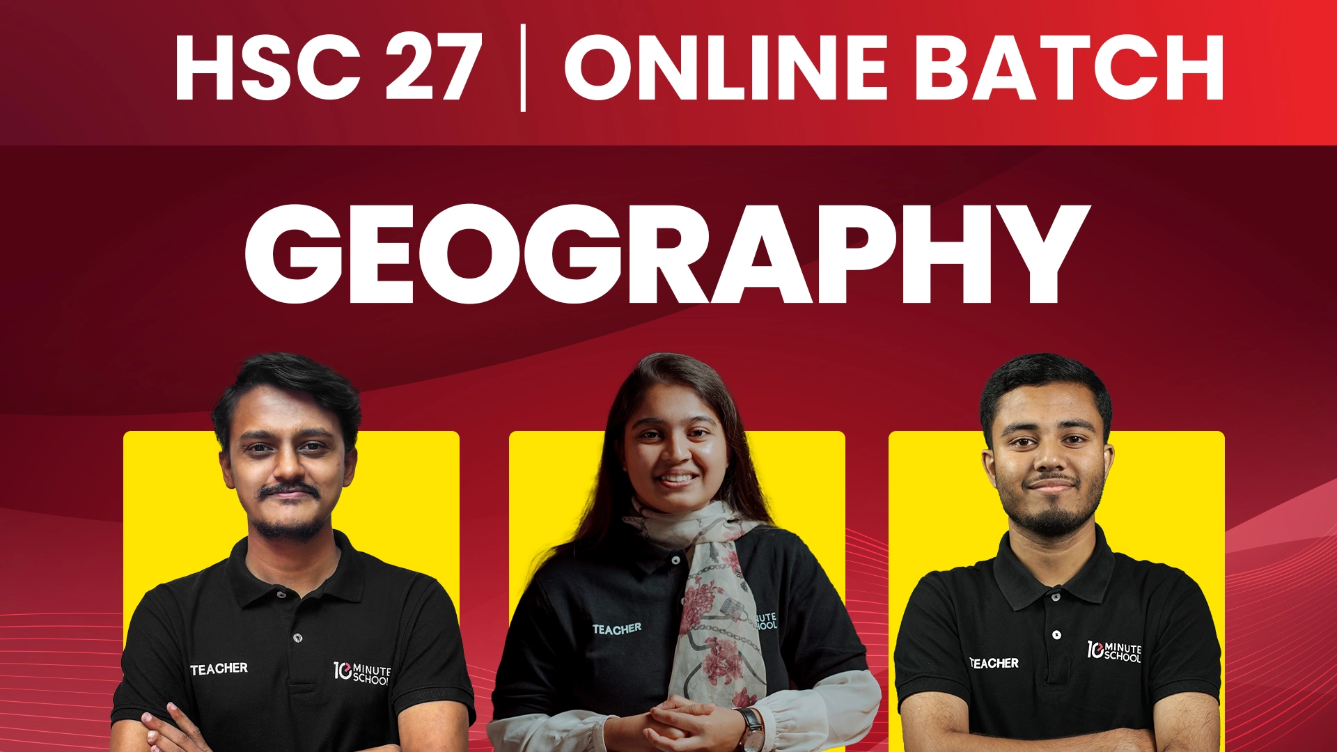 HSC 27 – GEOGRAPHY (সম্পূর্ণ সিলেবাস)